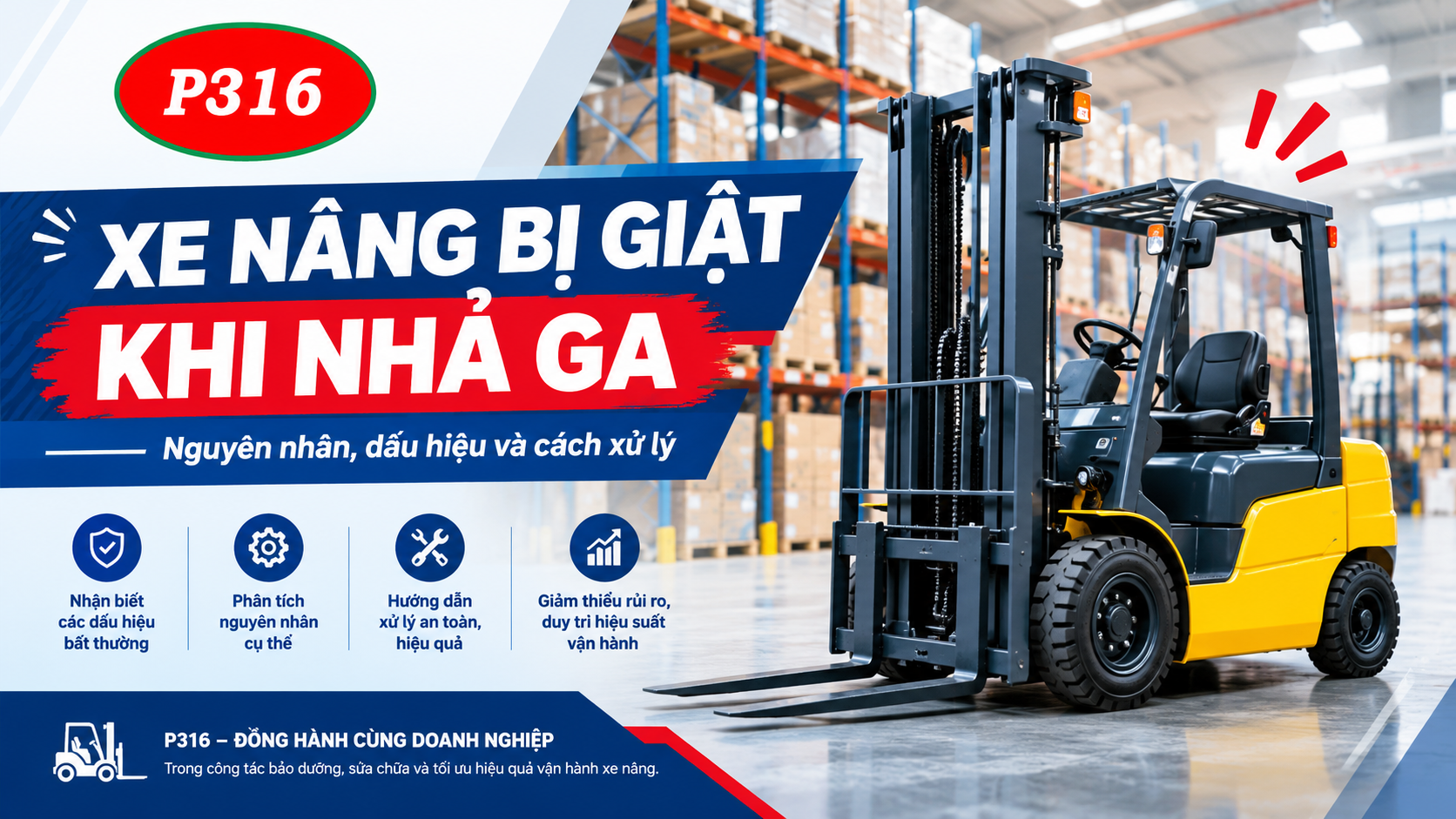 Xe Nâng Bị Giật Khi Nhả Ga: Nguyên Nhân Và Cách Khắc Phục