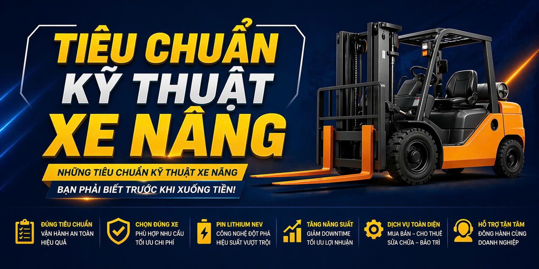Tiêu chuẩn kỹ thuật xe nâng cần biết trước khi mua | Hướng dẫn chi tiết từ chuyên gia P316